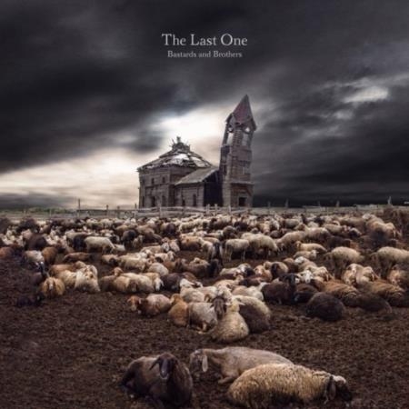 The Last One - Bastards and Brothers (2019)