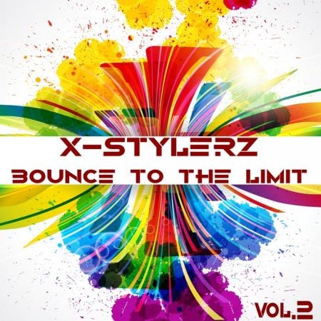 X-Stylerz, Vol. 2 (Bounce To The Limit) (2019)