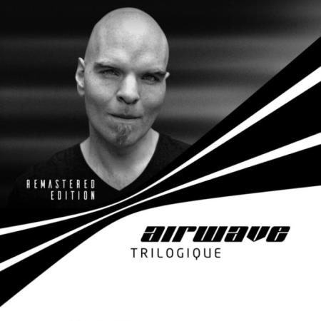 Airwave - Trilogique (Remastered Deluxe Edition) (2019)