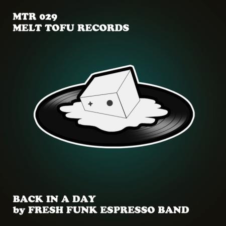 Fresh Funk Espresso Band - Back In A Day (2019)