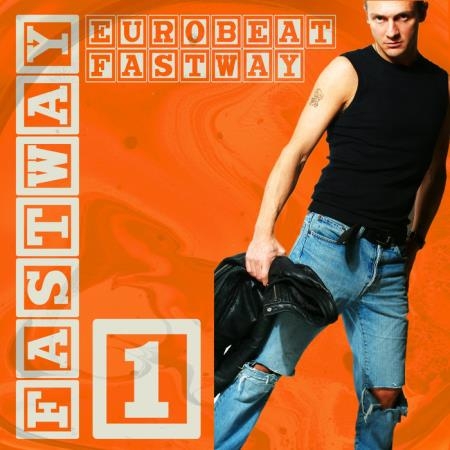 Fastway - Eurobeat Fastway 1 (2019)