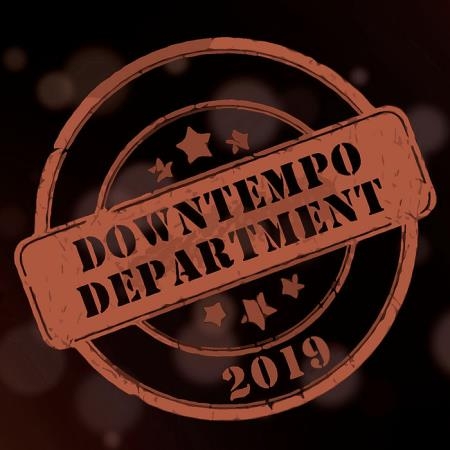 Downtempo Department 2019 (2019)