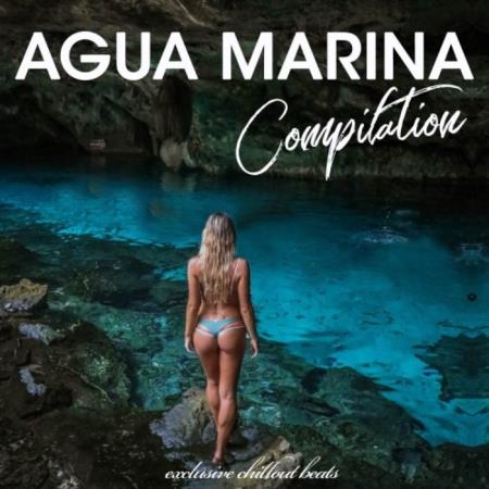 Agua Marina Compilation (Exclusive Chillout Beats) (2019)