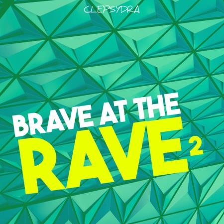 Brave at the Rave 2 (2019)