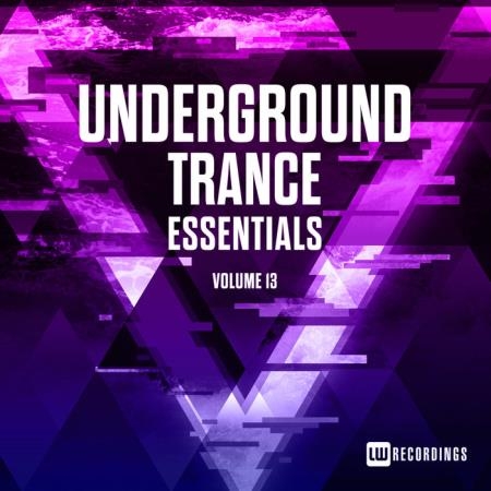 Underground Trance Essentials, Vol. 13 (2019)