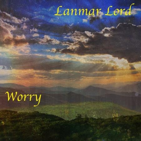 Lanmar Lord - Worry (2019)