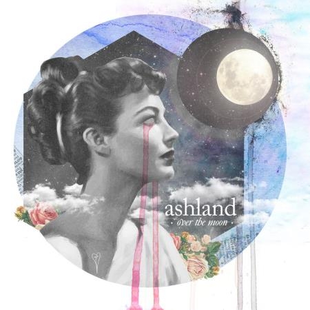 Ashland - Over The Moon (2019)
