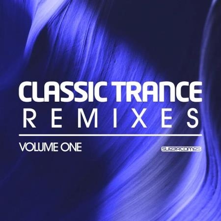 Classic Trance Remixes Vol. 1 (2019)