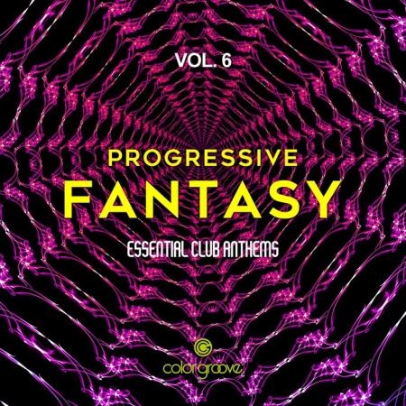 Progressive Fantasy, Vol. 6 (Essential Club Anthems) (2019)