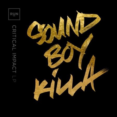 Critical Impact - Sound Boy Killa (2019)