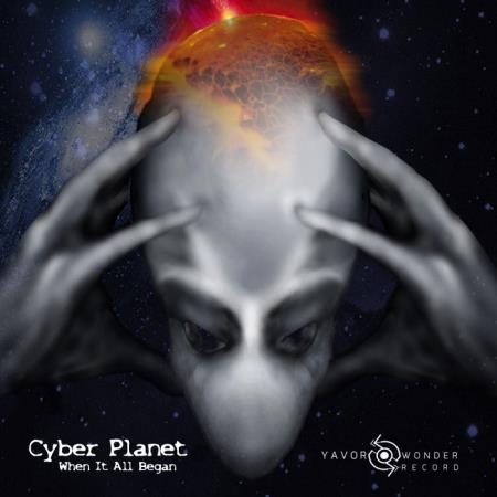 Cyber Planet - When It All Began (2019)