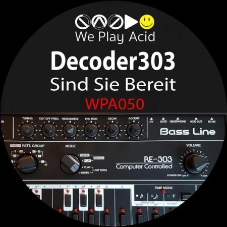 Decoder303 - Sind Sie Bereit (2019)