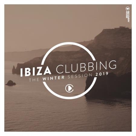 Ibiza Clubbing - The Winter Session 2019 (2019)