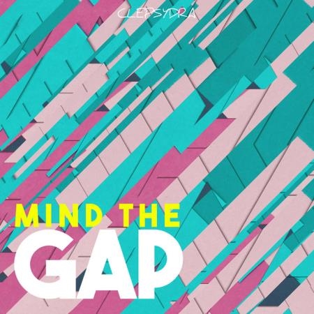 Clepsydra - Mind the Gap (2019)