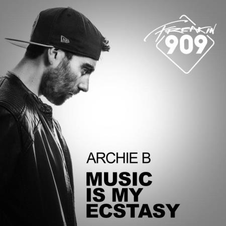 Archie B - Music Is My Ecstasy (2019)