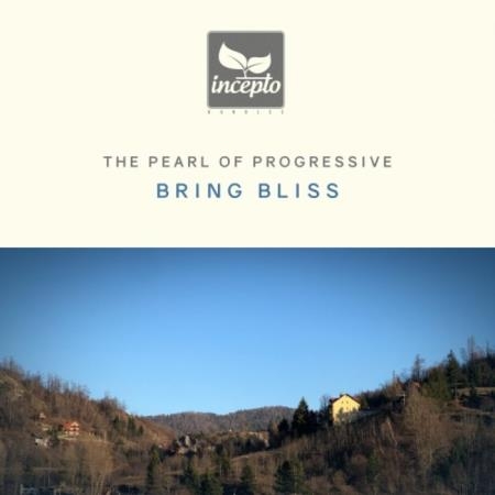 Bring Bliss - The Pearl of Progressive House Vol 1 (2020)