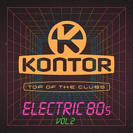 Kontor Top of the Clubs - Electric 80s, Vol. 2 (2020)