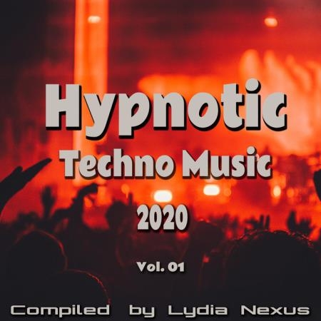 Hypnotic Techno Music 2020, Vol. 01 (2020)