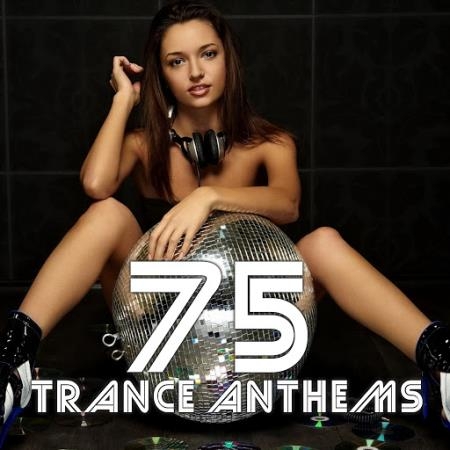 75 Trance Anthems (2016)