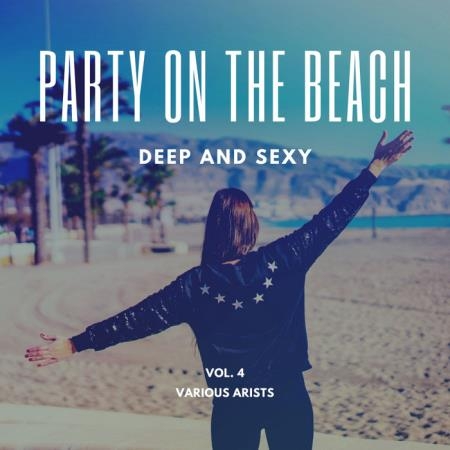 Party On The Beach (Deep & Sexy), Vol. 4 (2020)