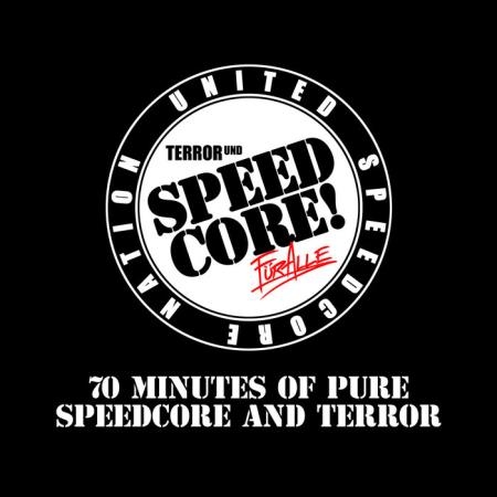 Terror Und Speedcore Fur Alle: 70 Minutes Of Pure Speedcore & Terror (2020)