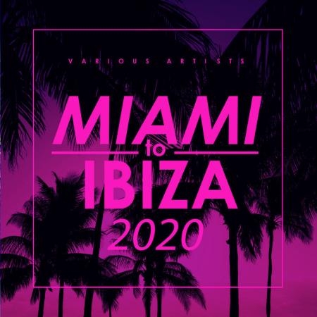 Miami To Ibiza 2020 (2020)