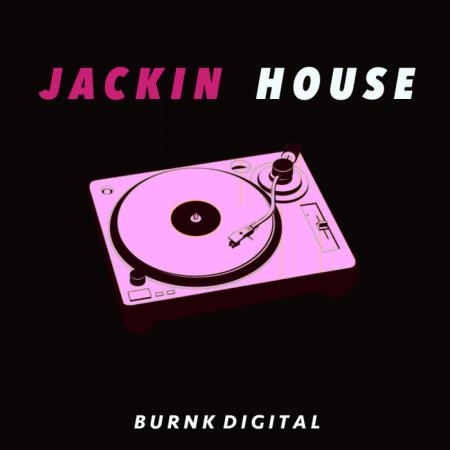 Burnk Digital - Jackin House (2020)