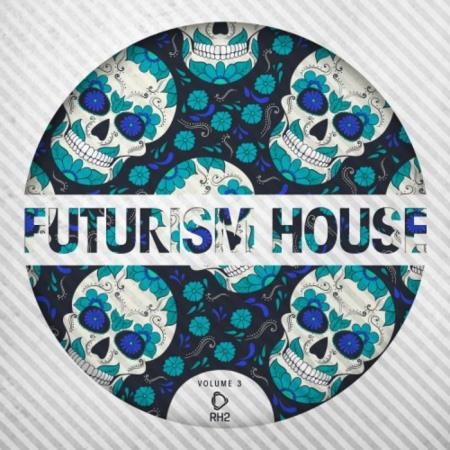 Futurism House Vol 3 (2020)