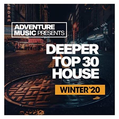 Deeper Top 30 House Winter '20 (2020)