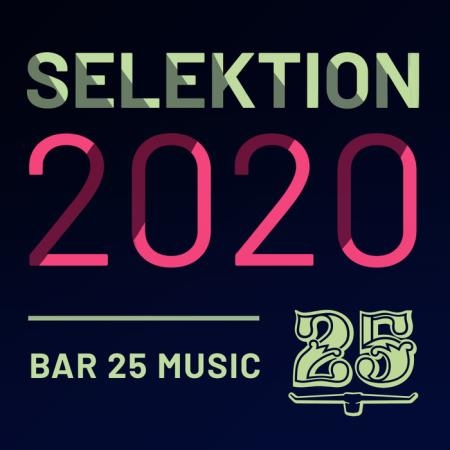 Bar 25 Music: Selektion 2020 (2020)