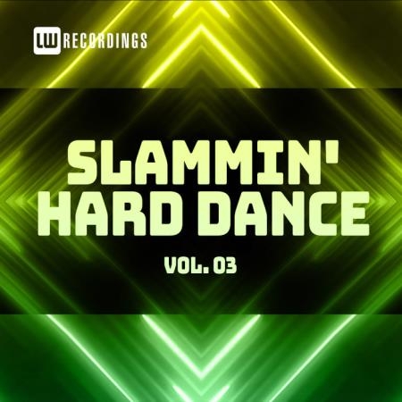 Slammin' Hard Dance, Vol. 3 (2021)