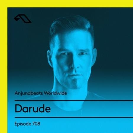 Darude - Anjunabeats Worldwide 708 (2021-01-11)