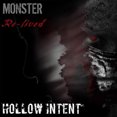Hollow Intent - Monster Re Lived (2021)