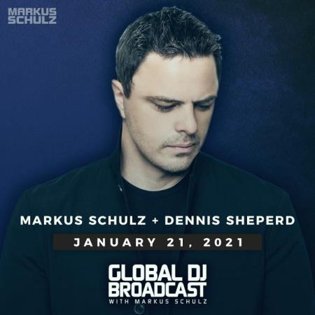 Markus Schulz & Dennis Sheperd - Global DJ Broadcast (2021-01-21)