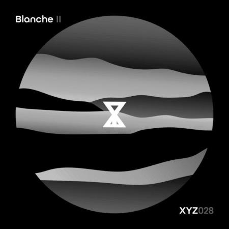 When We Dip Xyz - Blanche II (2021)