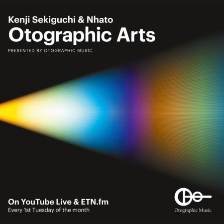 Kenji Sekiguchi & Nhato - Otographic Arts 134 (2021-02-01)