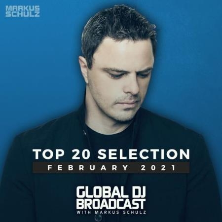 Markus Schulz - Global DJ Broadcast: Top 20 February 2021 (2021)
