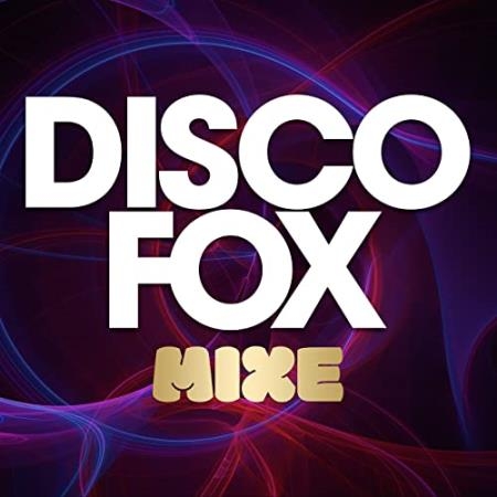 Disco Fox Mixe - Best Mix (2021)