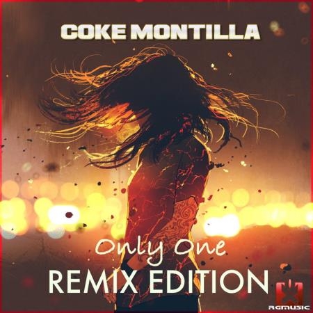 Coke Montilla - Only One (Remix Edition) (2021)