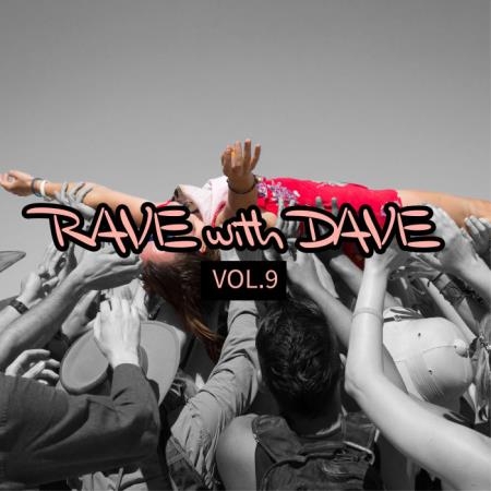 RAVE With DAVE, Vol. 9 (2021)