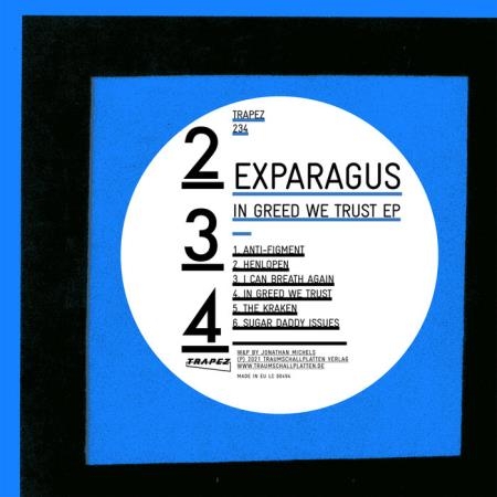 Exparagus - In Greed We Trust (2021)