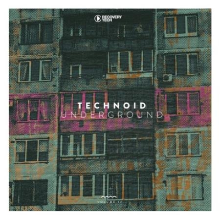 Technoid Underground, Vol. 17 (2021)