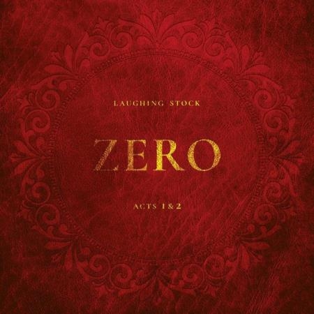 Laughing Stock - Zero Acts 1 & 2 (2021)