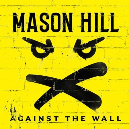 Mason Hill - Against The Wall (2021) FLAC