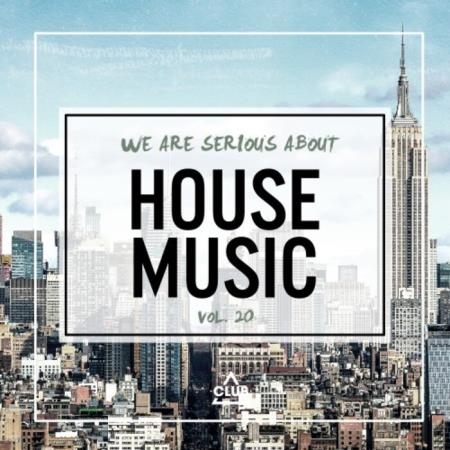 We Are Serious About House Music, Vol. 20 (2021)