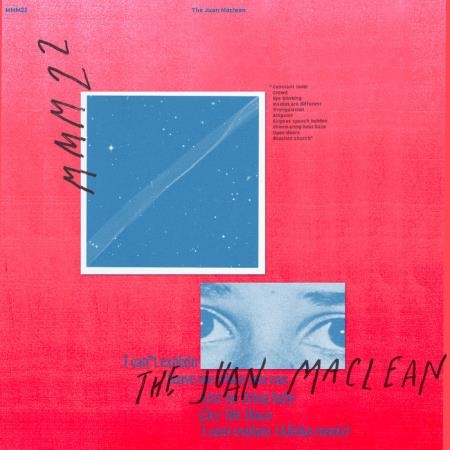 The Juan Maclean - I Can't Explain EP (2021)