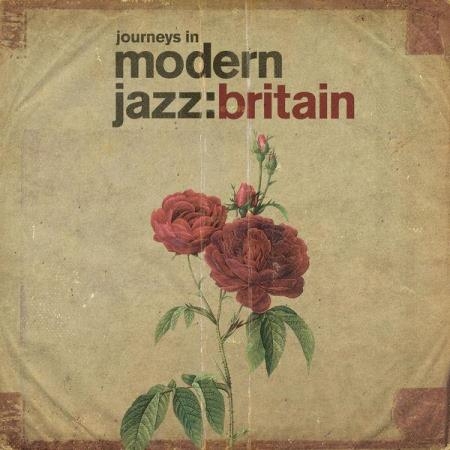 Journeys In Modern Jazz: Britain (2021)