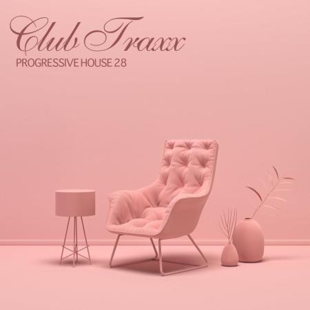 Club Traxx - Progressive House 28 (2021)