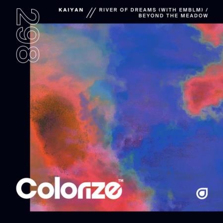 Kaiyan - River Of Dreams / Beyond The Meadow (2021)