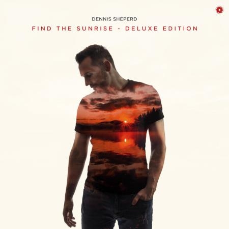 Dennis Sheperd - Find The Sunrise (Deluxe Edition - Extended Mixes) (2021)